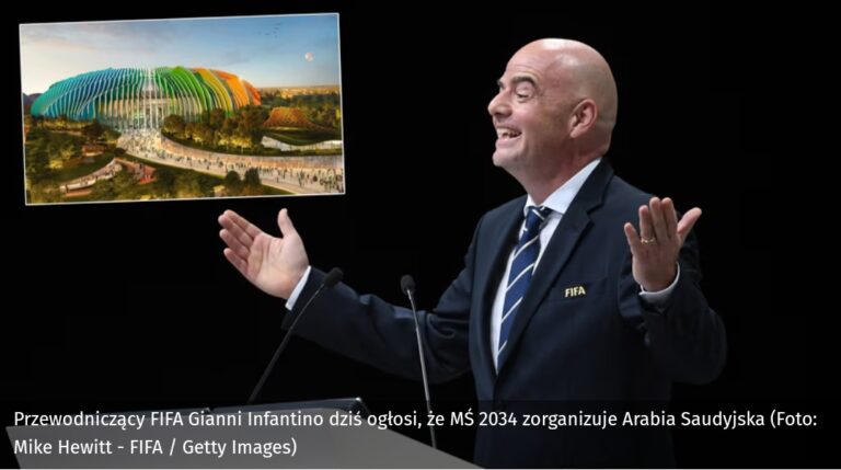 Znamy gospodarza mundialu 2034. Gianni Infantino nie czekał na głosowanie. “Partia FIFA”